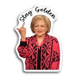 Betty White Stay Golden Red Waterproof Sticker Stay Golden Fck You Funny Adult Vinyl Stickers 80s Vintage Adult Sticker Gifts For Her for Car Laptop Phone Water Bottle Guitar Helmet Gift Idea