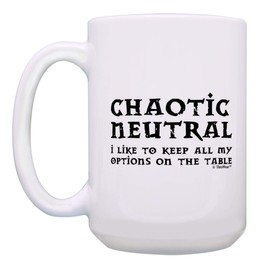 Gaming Gifts Chaotic Neutral I Like to Keep All My Options on the Table RPG 15-oz Mug Cup White