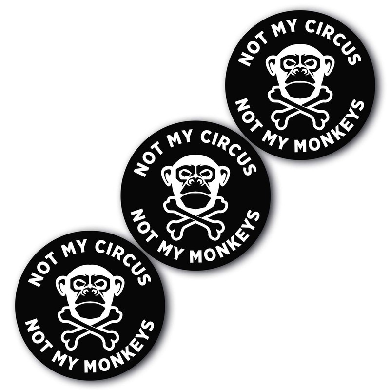 5x5 Not My Circus Not My Monkeys 3-Pack, 100% Waterproof,