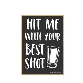 Honey Dew Gifts, Hit Me with Your Best Shot, 2.5 inch by 3.5 inch, Locker Decorations, Refrigerator Magnets, Decorative Magnets, Funny Sayings Magnets, Bar Magnet, 754123