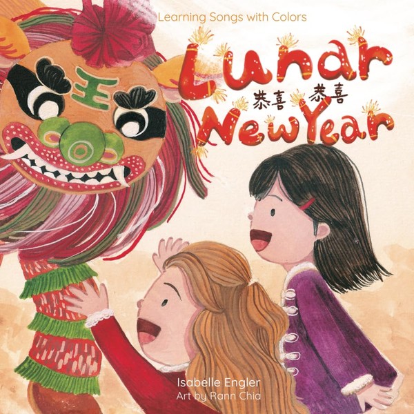 Learning Songs with Colors: Lunar New Year: A bilingual singable