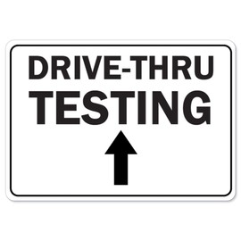 COVID-19 Notice Sign - Drive-Thru Testing Up Arrow | Peel and Stick Wall Graphic | Protect Your Business, Class Room, Office & Interior Surroundings | Made in The USA