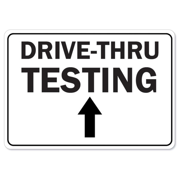 COVID-19 Notice Sign - Drive-Thru Testing Up Arrow | Peel