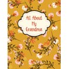 All About My Grandma: A Guided Journal For Grandma -