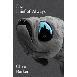Thief of Always: A Fable