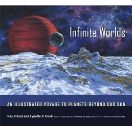 Infinite Worlds: An Illustrated Voyage to Planets beyond Our Sun
