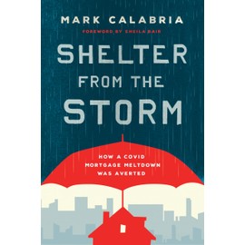 Shelter from the Storm: How a COVID Mortgage Meltdown Was Averted