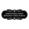 Signs ByLITA Designer Employees Only Beyond This Point Sign(Black) -