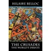 The Crusades: The World's Debate