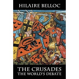 The Crusades: The World's Debate