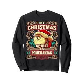 Pomeranian My Christmas Spirit Dog Santa Claus Elf Reindeer Sweatshirt