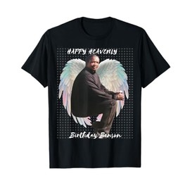 Happy Heavenly Birthday Benson Angle Wings Memorial Tribute T-Shirt