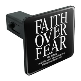 Graphics & More Christian Faith Over Fear Tow Trailer Hitch Cover Plug Insert 1 1/4 inch (1.25")