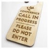 Conference Call In Progress Please Do Not Enter Disturb Office