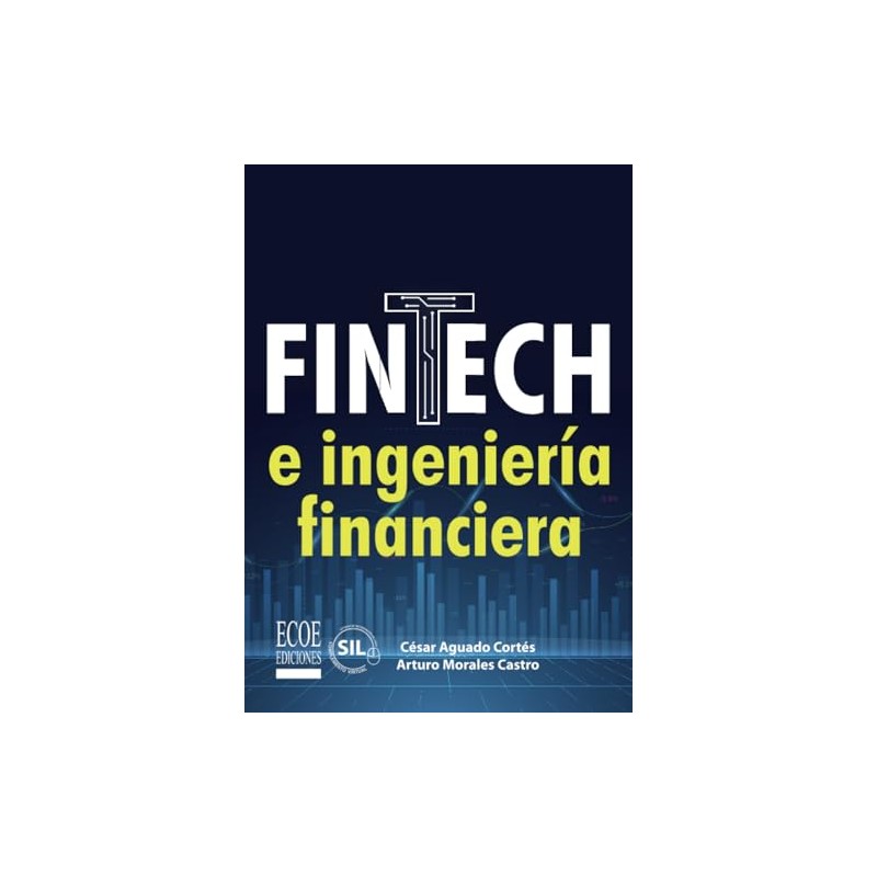 Fintech e ingeniería financiera (Spanish Edition)