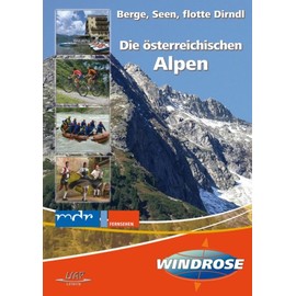 Die österreichischen Alpen - Berge, Seen, flotte Dirndl