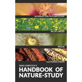 The Handbook Of Nature Study in Color - Wildflowers, Weeds & Cultivated Crops