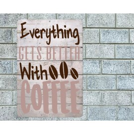 Handmade Everything Better With Coffee Sign Aluminum Metal 8"x12" Kitchen Decor Plaque