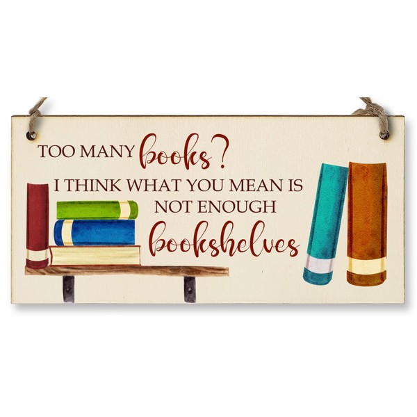 Handmade Wooden Hanging Wall Plaque Too Many Books Not Enough Bookshelves Funny Sign Gift for Book Lovers