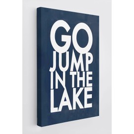 BXFAHZJ Go Jump In The Lake Wall Art Canvas Farmhouse Lake Theme 11x14 Inch Prints Decor For Lake House Home Bedroom Gifts For Lake Lover, Lake Housewarming, Lake House Porch Sign Decor