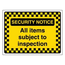 V Safety Security Notice - All Items Subject To Inspection - Pattern Border 200 x 150 mm - 1mm Rigid Plastic Safety Sign