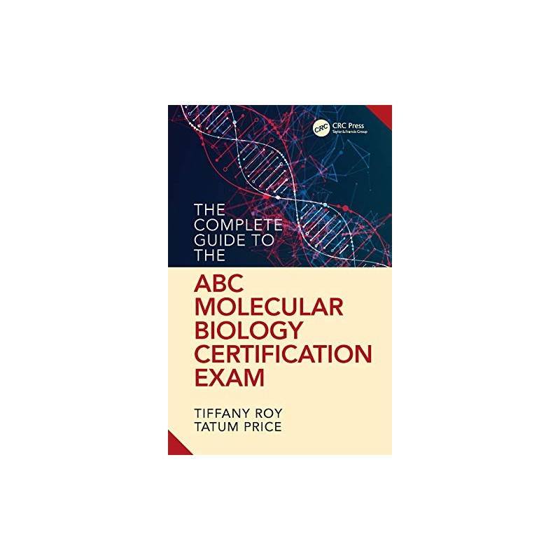 The Complete Guide to the ABC Molecular Biology Certification Exam