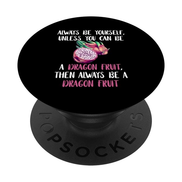 Dragon Fruit Funny Pitaya Pun Healthy Pitahaya Food PopSockets Swappable