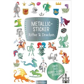 Metallic-Sticker – Ritter & Drachen: Über 200 Super-Glanz-Sticker | Stickerheft mit glänzendem Spezialeffekt