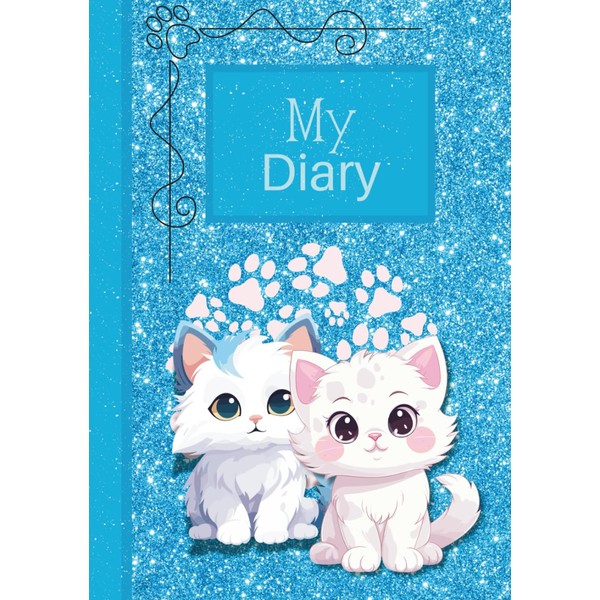 My Diary with Kittens: The Perfect Logbook for Young Writers