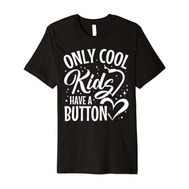 Gtube Accessories for Babies Gastronomy Button Feeding Tube Premium T-Shirt