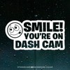 Smile You're on Dash Cam Camera Car Sticker Bumper Window