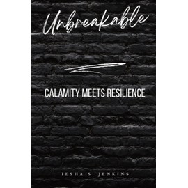 Unbreakable: Calamity Meets Resilience