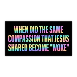 BAVAHA [7.5"x3.75"] Jesus was Woke Bumper Sticker Compassion is Woke Womens Rights Funny Christian God Bumper Sticker Progressive Stop Project 2025 Liberal Decal for Car Truck Windows