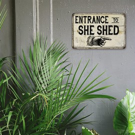 Chico Creek Signs Entrance to SHE SHED Vintage Looking Reprduction Gift 8x12 Metal Sign 208120068006