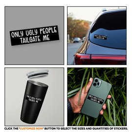 CVHoming Sticker, Only Ugly People Tailgate Me Funny Meme Gen Z Sticker Bumper Sticker, Vinyl Waterproof Sticker for Accessories Decal Decor Gifts Idea for Adults Ladies Kids Teens, Size 6"