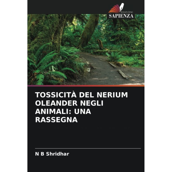 TOSSICITÀ DEL NERIUM OLEANDER NEGLI ANIMALI: UNA RASSEGNA
