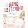 The Art of Hand Lettering for Beginners: Beautiful Projects and