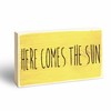 Rustic Wooden Block Sign - Here Comes The Sun -