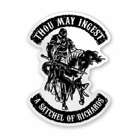 Thou May Ingest A Satchel of Richard’S Stickers Funny Sarcastic Vintage Stickers, Weatherproof VinylDecal, Stickers for Water Bottles,Skateboards and Notebooks, Laptop Stickers, Size 3"