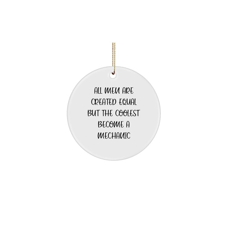 Mechanic Gifts, Circle Ornament, Funny Quote, Christmas Unique, Gifts from