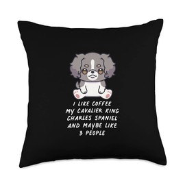 Cavalier King Charles Spaniel Coffee Kawaii Gifts Like Coffee My Cavalier King Charles Spaniel Maybe 3 People Throw Pillow, 18x18, Multicolor
