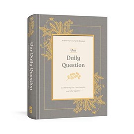 Our Daily Question: A Three-Year Journal for Couples