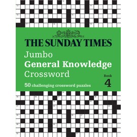 The Sunday Times Jumbo General Knowledge Crossword Book 4: 50 general knowledge crosswords