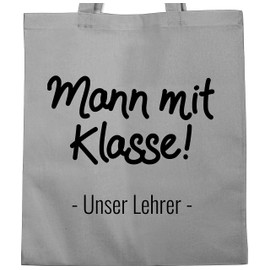 Shirtracer - Cotton Bag - Bags - Man with Class Our Teacher, 2 Light Grey, Unit size