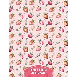 Strawberry Knitting Journal: Strawberry Gifts: Knit Project Journal Notebook Design Planner: Half Graph Paper, Half Lined Paper Paperback: 8.5" x 11"