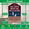 All Pets Must Be On A Leash Please Clean Up