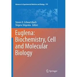 Euglena: Biochemistry, Cell and Molecular Biology