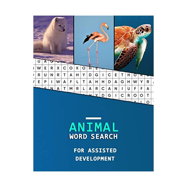 Animal Word Search For Assisted Development: Work hunting book for