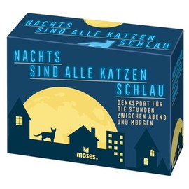 Nachts sind alle Katzen schlau: Denksport für die Stunden zwischen Abend und Morgen (Quiz-Boxen)