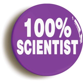 Ozorath 100% SCIENTIST SCIENCE BADGE BUTTON PIN IN PURPLE (Size is 1inch/25mm diameter)